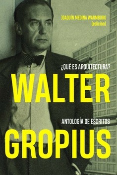 Walter Gropius: 