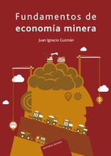 Fundamentos de economía minera Fundamentos de economía minera