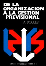 De la organización a la gestión previsional De la organización a la gestión previsional