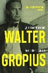 Walter Gropius ¿Qué es arquitectura? Antología de escritos Walter Gropius ¿Qué es arquitectura? Antología de escritos