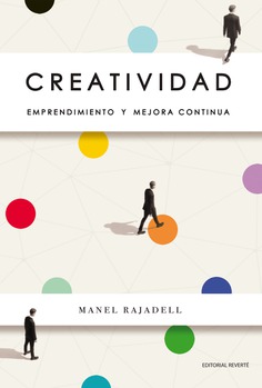 Creatividad. Emprendimiento y mejora continua Creatividad. Emprendimiento y mejora continua