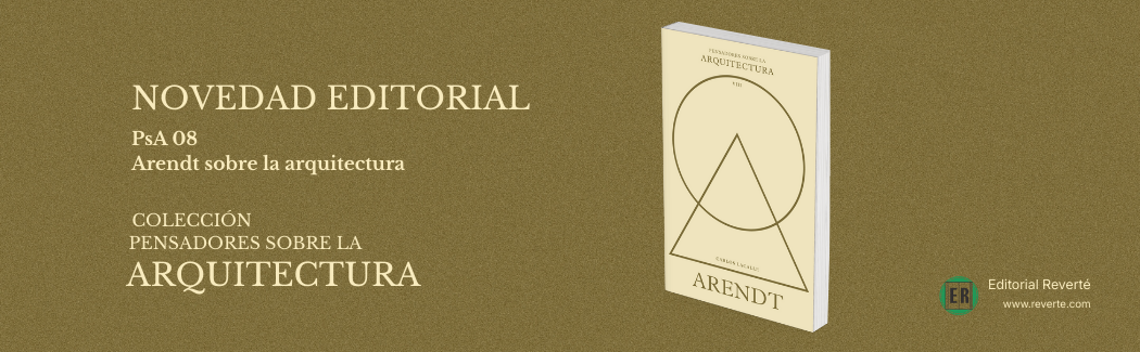 Arendt sobre la arquitectura